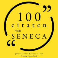 100 citaten van Seneca: Collectie 100 Citaten van