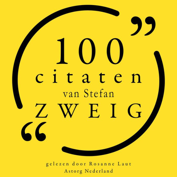 100 citaten van Stefan Zweig: Collectie 100 Citaten van