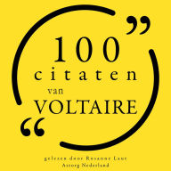 100 citaten van Voltaire: Collectie 100 Citaten van