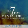 The 7 Day Mental Diet