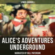 Alice's Adventures Underground
