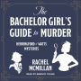 The Bachelor Girl's Guide to Murder