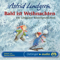 Bald ist Weihnachten: Ungekürzte Lesung (Abridged)