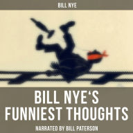 Bill Nye's Funniest Thoughts