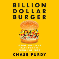 Billion Dollar Burger: Inside Big Tech's Race for the Future of Food