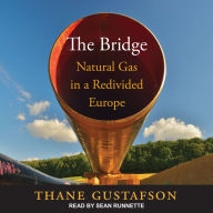 The Bridge: Natural Gas in a Redivided Europe