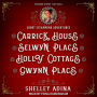 Carrick House, Selwyn Place, Holly Cottage, & Gwynn Place (Magnificent Devices Novellas)