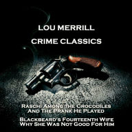 Crime Classics - Raschi Among the Crocodiles, And The Prank He Played & Blackbeard's Fourteenth Wife, Why She Was Not Good For Him