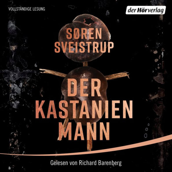 Der Kastanienmann: Thriller