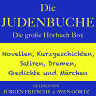 Die Judenbuche - sowie zahlreiche weitere Meisterwerke der Weltliteratur: Die große Hörbuch Box mit Novellen, Kurzgeschichten, Satiren, Dramen, Gedichten und Märchen