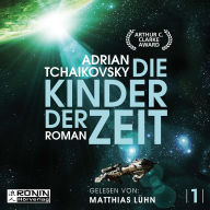 Die Kinder der Zeit (Die Zeit Saga, Band 1)