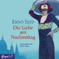 Die Liebe am Nachmittag: Autorisierte Audiofassung (Abridged)