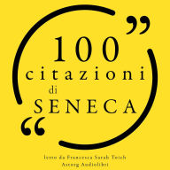 100 citazioni di Seneca: Le 100 citazioni di...