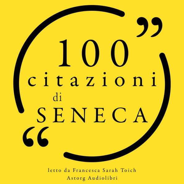 100 citazioni di Seneca: Le 100 citazioni di...