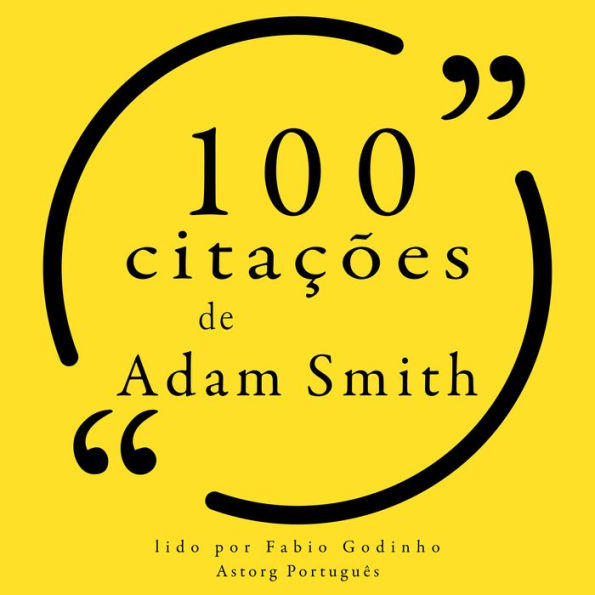 100 citações de Adam Smith: Recolha as 100 citações de