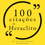 100 citações de Heráclito: Recolha as 100 citações de