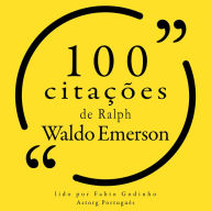 100 citações de Ralph Waldo Emerson: Recolha as 100 citações de