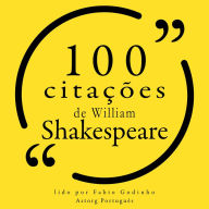 100 citações de William Shakespeare: Recolha as 100 citações de