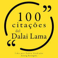 100 citações do Dalai Lama: Recolha as 100 citações de