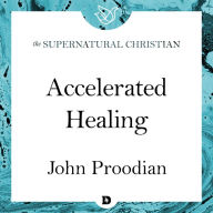 Accelerated Healing: A Feature Teaching With John Proodian