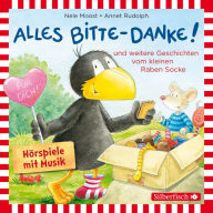 Alles Bitte-danke!, Alles Eis!, Socke will alles können und zwar ruckzuck! (Der kleine Rabe Socke) (Abridged)