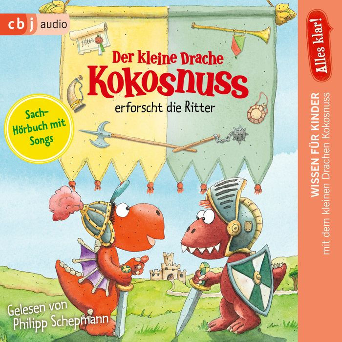 Alles klar! Der kleine Drache Kokosnuss erforscht die Ritter (Abridged)