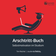 Arschtritt-Buch: Selbstmotivation im Studium