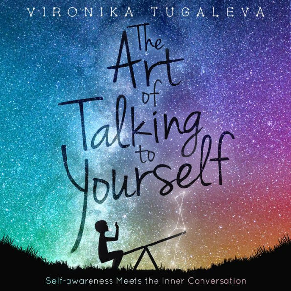 The Art of Talking to Yourself: Self-Awareness Meets the Inner Conversation