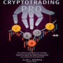 Cryptotrading Pro: Fai trading per guadagnare con strategie, strumenti e tecniche di gestione del rischio