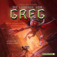 Die Legende von Greg 2: Das mega gigantische Superchaos (Abridged)