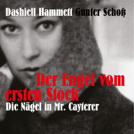 Dashiell Hammett - Der Engel vom ersten Stock: Die Nägel in Mr. Cayterer (Abridged)