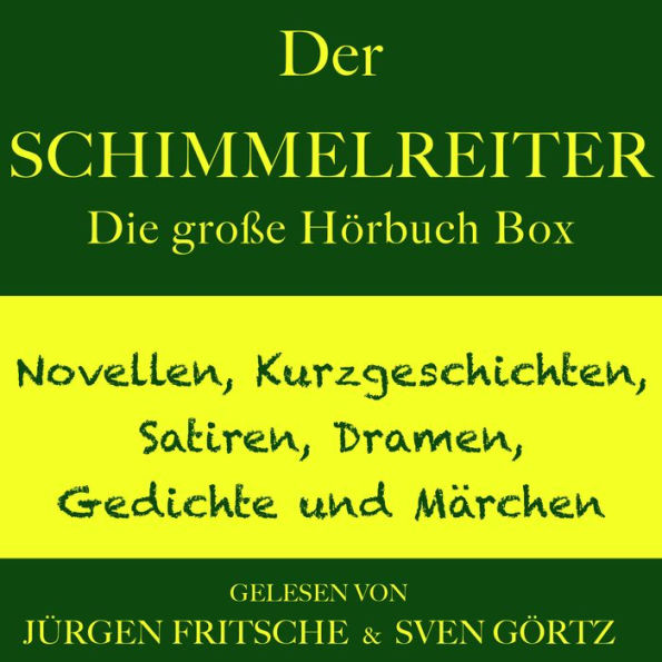 Der Schimmelreiter - sowie zahlreiche weitere Meisterwerke der Weltliteratur: Die große Hörbuch Box mit Novellen, Kurzgeschichten, Satiren, Dramen, Gedichten und Märchen