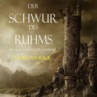 Der Schwur des Ruhms (Band #5 aus dem Ring der Zauberei)