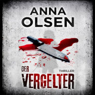 Der Vergelter: Thriller