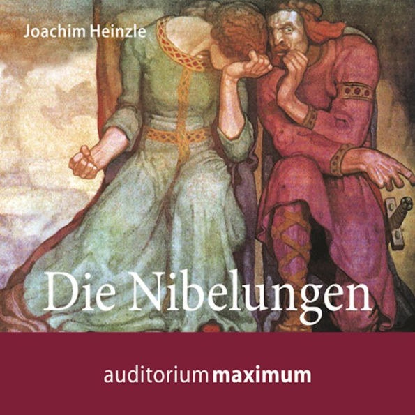 Die Nibelungen (Ungekürzt)