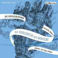 Die Verlobten des Winters: Band eins der Spiegelreisenden-Saga