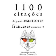 1.100 citações de grandes escritores franceses do século 19: Recolha as melhores citações