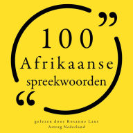 100 Afrikaanse spreekwoorden: Collectie 100 Citaten van