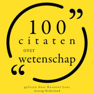 100 Citaten over Wetenschap: Collectie 100 Citaten van