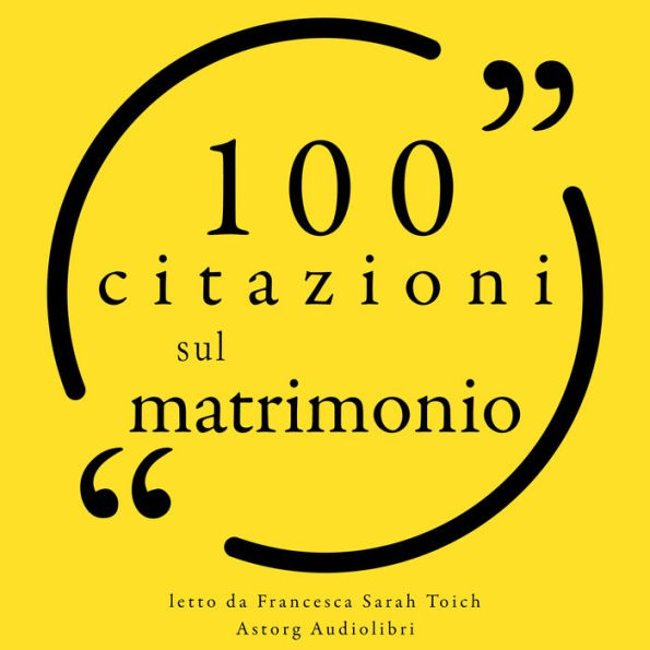 100 Citazioni sul matrimonio: Le 100 citazioni di...