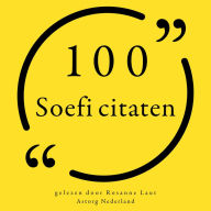 100 Soefi citaten: Collectie 100 Citaten van