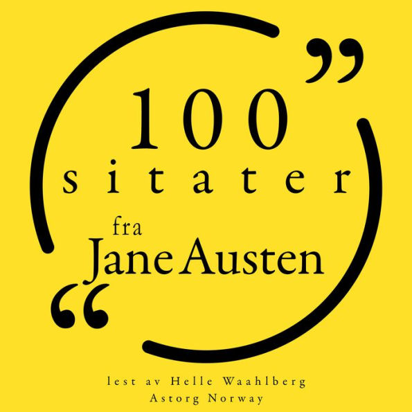 100 sitater fra Jane Austen: Samling 100 sitater fra