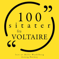100 sitater fra Voltaire: Samling 100 sitater fra