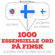 1000 essensielle ord på finsk: Jeg hører, jeg gjentar, jeg snakker
