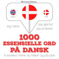 1000 essensielle ord på dansk: Jeg hører, jeg gjentar, jeg snakker