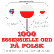 1000 essensielle ord på polsk: Jeg hører, jeg gjentar, jeg snakker