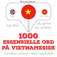 1000 essensielle ord på vietnamesisk: Jeg hører, jeg gjentar, jeg snakker