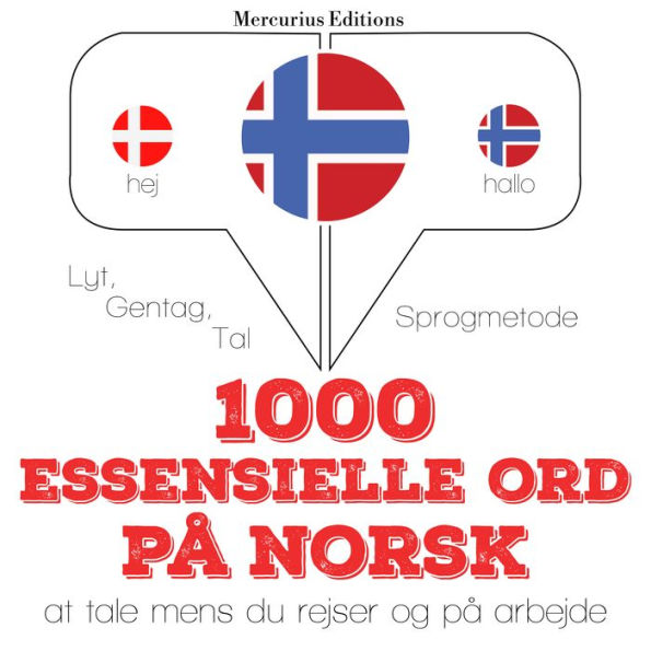 1000 essentielle ord på norsk: Lyt, gentag, tal: sprogmetode