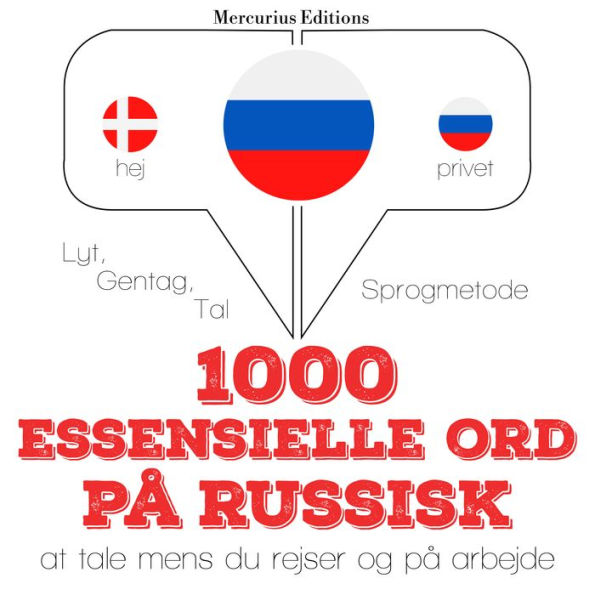 1000 essentielle ord på russisk: Lyt, gentag, tal: sprogmetode