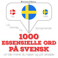 1000 essentielle ord på svensk: Lyt, gentag, tal: sprogmetode